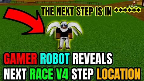 Gamer Robot Revealed Race V4 NEXT STEP LOCATION!!! (Blox Fruits) - Go IT