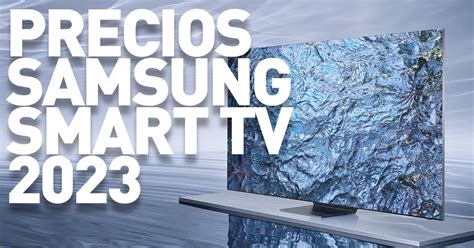 Samsung Smart TVs for 2023 already have prices for Spain - GEARRICE