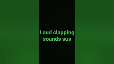 Loud sus clapping sounds #fyp #shorts - YouTube