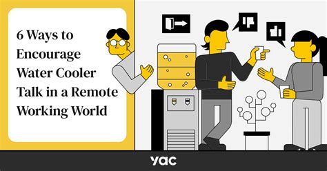 Water Cooler Talk: Benefits and Ideas for Your Remote Team