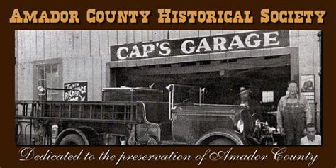 Amador County Historical Society - Amador County Amador County, California Vacation, Historical ...