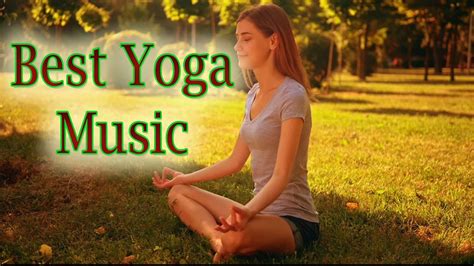 Best Yoga Music YOGA RELAXATION MUSIC - YouTube