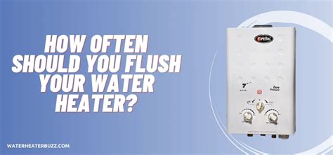 How Often Should You Flush Your Water Heater?