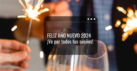 15 Frases de Feliz Año Nuevo 2024 para enviar por WhatsApp en este día