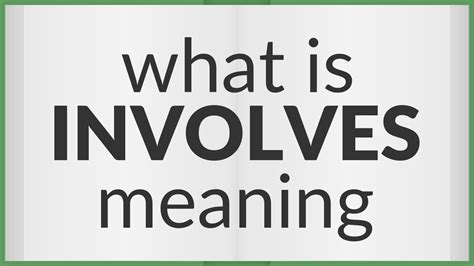 Involves | meaning of Involves - YouTube