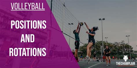 The 6 Volleyball Positions And Rotations [2022 Guide]