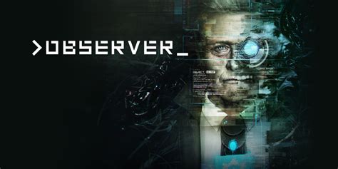 Observer | Загружаемые программы Nintendo Switch | Игры | Nintendo