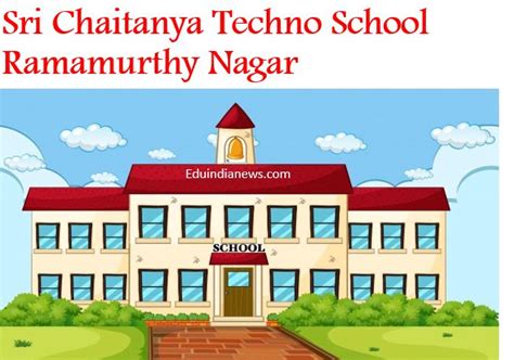 Sri Chaitanya Techno School Ramamurthy Nagar Bangalore | Admission 2024-25, Fee, Review, FAQ's ...