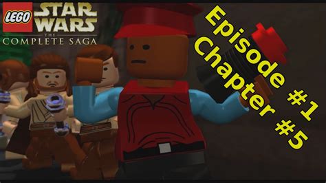 LEGO Star Wars The Complete Saga Walkthrough Episode #1 Chapter #5 - YouTube