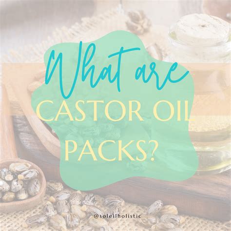 Naturopathic doctor discusses castor oil packs — Soleil Acupuncture + Naturopathic Wellness