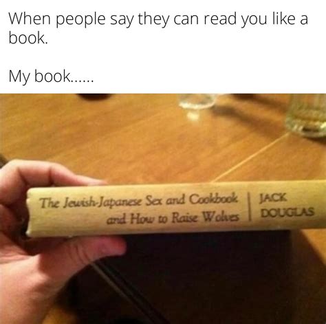 I'm an open book!?!?!?! : r/memes