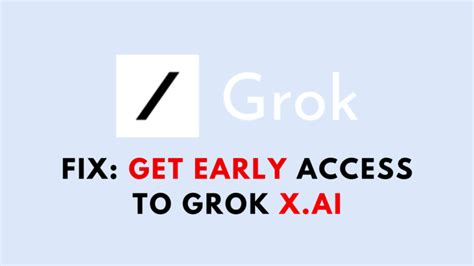 How To Get Early Access To Grok X.ai - NetworkBuildz