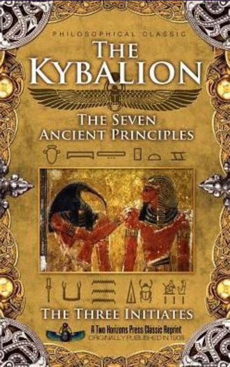 The Kybalion: (Classic Illustrated Edition) by Three Initiates | Goodreads