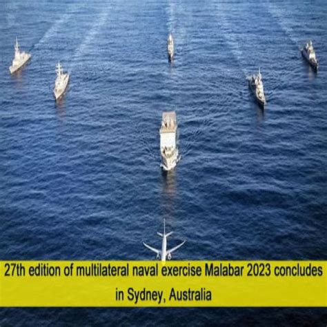 27th edition of multilateral naval exercise Malabar 2023 concludes in ...