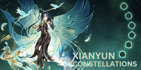 Xianyun Constellations Guide In Genshin Impact