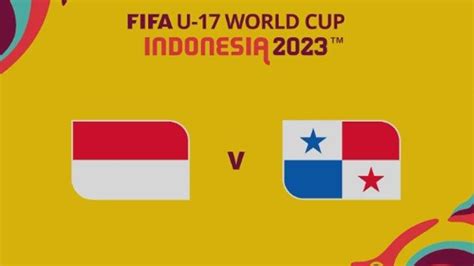 Link Live Streaming Indonesia vs Panama, Nonton Piala Dunia U17 Malam Ini, Cek Akses Disini ...