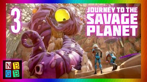 Journey To The Savage Planet Co-op Multiplayer Part 3 (NBGB) - YouTube