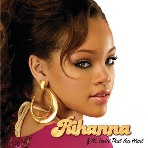 ‎If It's Lovin' That You Want - Single - Album by Rihanna - Apple Music