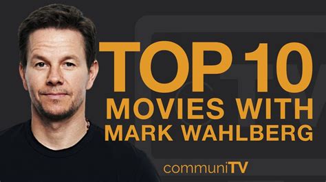 Top 10 Mark Wahlberg Movies