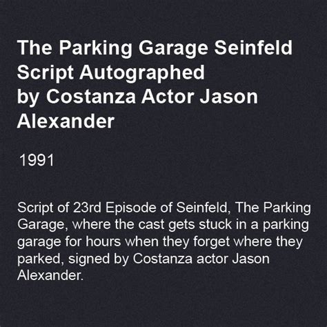 The Parking Garage Seinfeld Script Autographed by Costanza Actor Jason ...