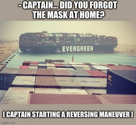 EVERGREEN ship container stuck - Imgflip