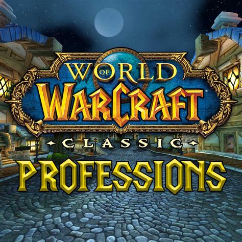 WoW Classic Professions Overview - Warcraft Tavern