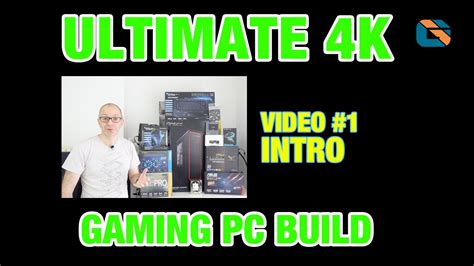 Ultimate 4K Gaming PC Build 2014 Intro | Video 1 #PC #PCBuild #4K - YouTube