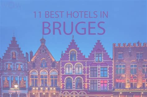 11 Best Hotels in Bruges, Belgium - WOW Travel