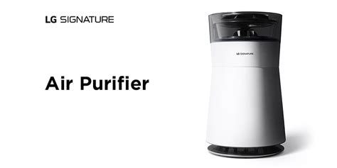 LG SIGNATURE Air Purifier Design | Products | LG SIGNATURE