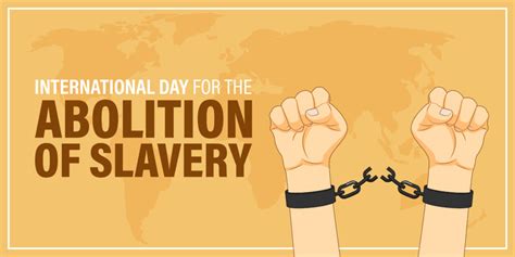 International Day for the Abolition of Slavery 2022 Theme, Quotes, HD Images, Messages, Posters ...