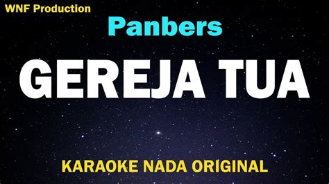 Panbers - Gereja Tua (Karaoke Nada Asli) Karaoke Nostalgia - YouTube