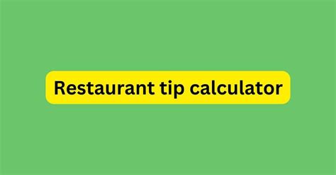 Restaurant Tip Calculator – OG Calculator