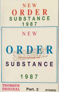 New Order - Substance 1987 Part. 2 (1987, Cassette) | Discogs