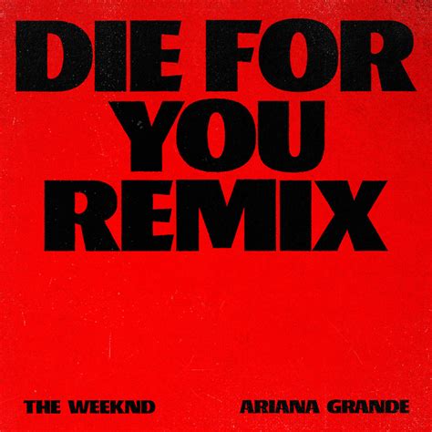 The Weeknd & Ariana Grande's Share New "Die For You" Remix: Listen