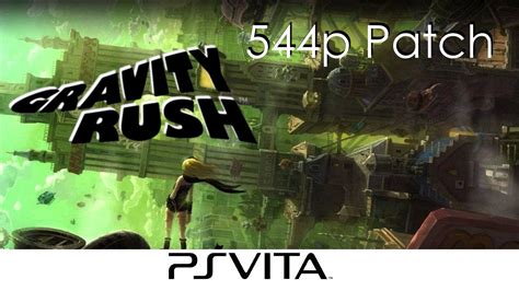 PS VITA - Gravity Rush 544p patch - YouTube