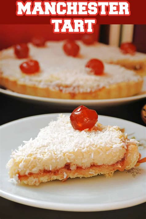 Manchester Tart - My Gorgeous Recipes