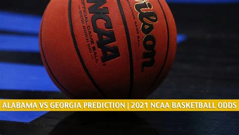 Alabama vs Georgia Predictions, Picks, Odds, Preview | Mar 6 2021