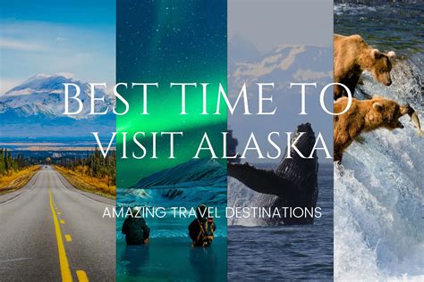 When to Visit Alaska: Finding the Perfect Time - Blissful Travel ...