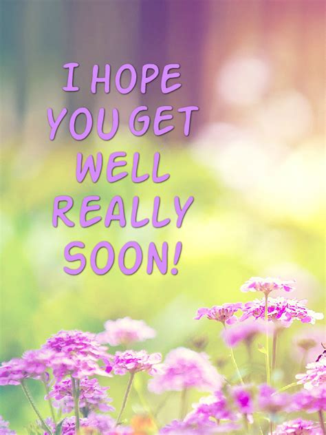 Get well soon hope you make a really speedy recovery card flowers