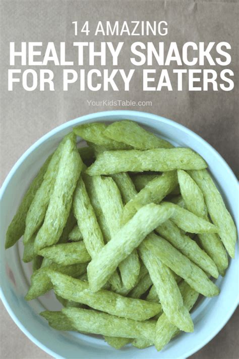 The Most Amazing Healthy Snacks for Picky Eaters - Your Kid's Table