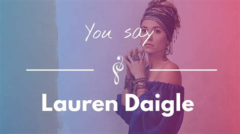 lauren daigle - you say piano cover and lyrics - YouTube