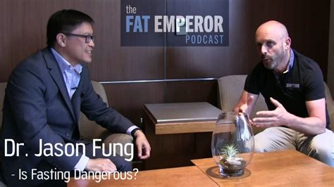 Daily Bites - Dr. Jason Fung - Is Fasting Kinda Dangerous Maybe? — The Fat Emperor