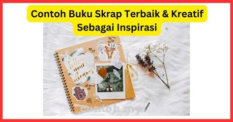 Contoh Buku Skrap Terbaik & Kreatif Sebagai Inspirasi