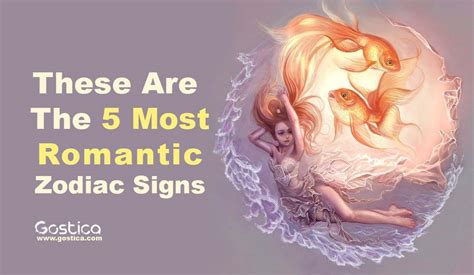 These Are The 5 Most Romantic Zodiac Signs – GOSTICA