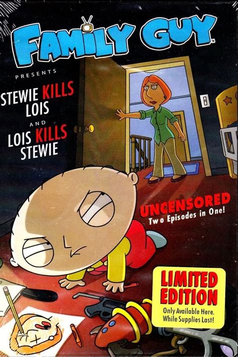 Family Guy Presents: Stewie Kills Lois and Lois Kills Stewie (2007 ...