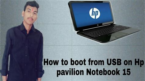 How to boot from usb on Hp pavilion 15 notebook Enable Hp laptop boot ...