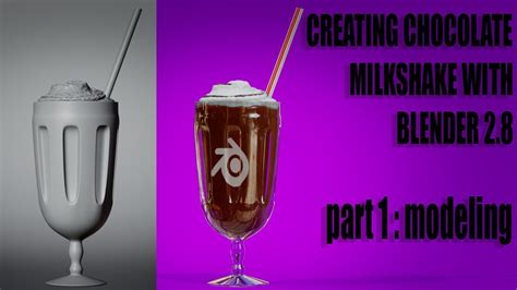 blender 2.8 How to create chocolate milkshake part 1 - YouTube