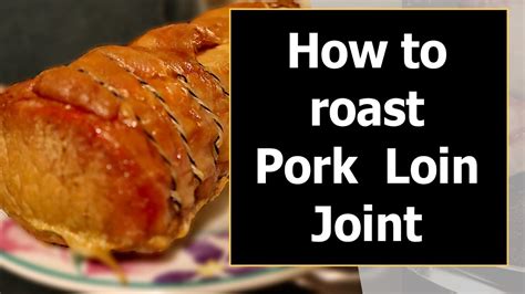 How To Cook Pork Loin Joint Boneless at Craig Myrick blog