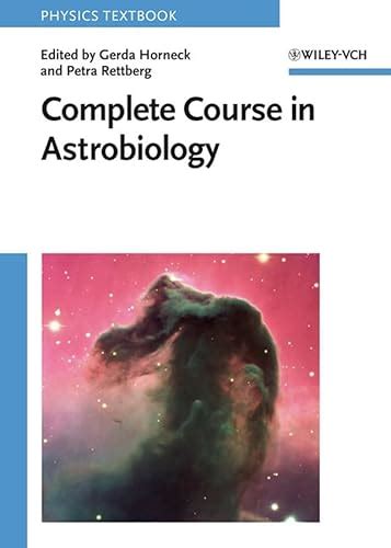 9783527406609: Complete Course in Astrobiology - AbeBooks: 3527406603