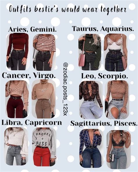 outfits bestie's would wear together | Zodiac signs outfits style ...